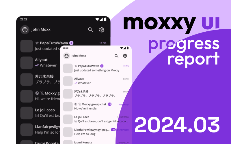 Moxxy UI progress report 2024.03