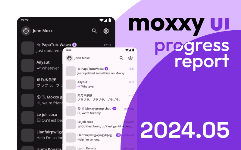Moxxy UI progress report 2024.05